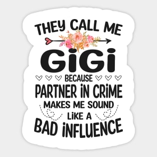 gigi - they call me gigi Sticker